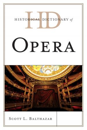 Cover of the book Historical Dictionary of Opera by Gary Rosenkrantz, Joshua Hoffman