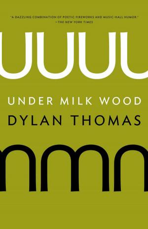Cover of the book Under Milk Wood by David Hinton, Bai Li, Po Li, Li Po