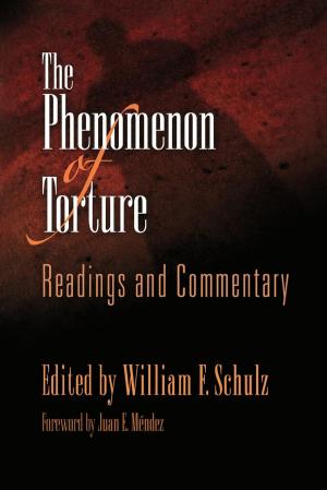 Cover of the book The Phenomenon of Torture by Joseph A. Dane