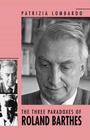Cover of the book The Three Paradoxes of Roland Barthes by Nathalie Dupree