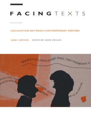 Cover of the book Facing Texts by Volker Scheid, Barbara Herrnstein Smith, E. Roy Weintraub