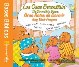 Cover of the book Los Osos Berenstain oran antes de dormir / Say Their Prayers by Wayne Rice