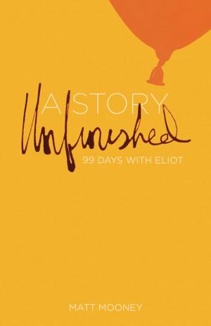 Cover of the book A Story Unfinished by Richard S. Taylor