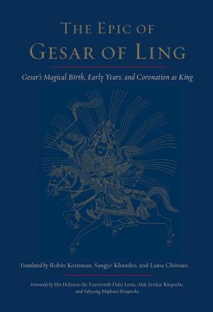 Cover of the book The Epic of Gesar of Ling by Venerable Geshe Kelsang Rinpoche Gyatso
