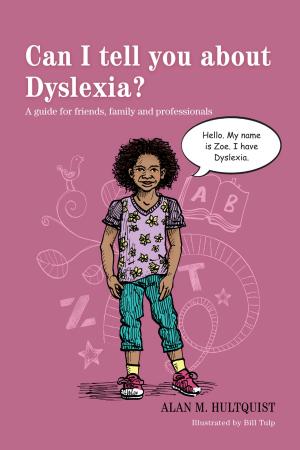 Cover of Can I tell you about Dyslexia?
