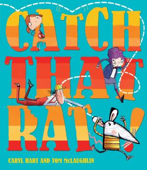 Cover of the book Catch That Rat by Kaye Umansky, Ashley King