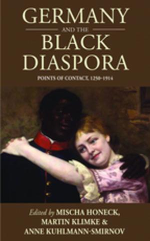 Cover of the book Germany and the Black Diaspora by Sandra Chaney