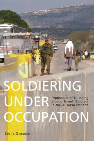 Cover of the book Soldiering Under Occupation by Veronica Strang