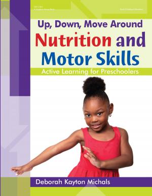 Book cover of Up, Down, Move Around -- Nutrition and Motor Skills