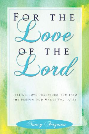 Cover of the book For the Love of the Lord by Eric Wilson
