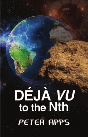 Cover of the book Déjà Vu To The Nth by Juliet Nordeen