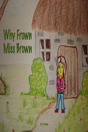 Cover of the book Why Frown Miss Brown by Suzi Macdonald