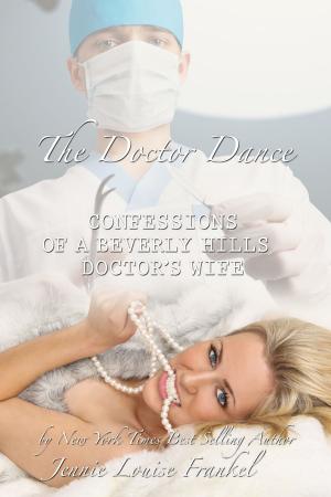 Cover of the book The Doctor Dance by Frauke Scheunemann