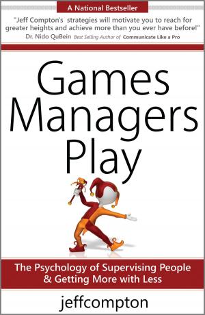 Cover of the book Games Managers Play by Nevzat Keles