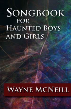 Cover of Songbook for Haunted Boys and Girls