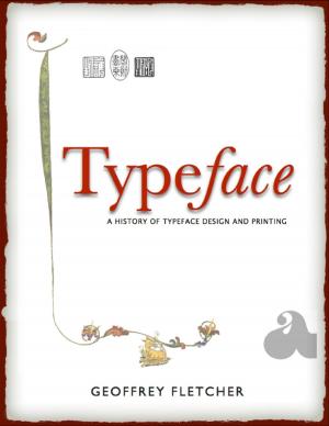 Cover of the book Typeface: A History of Typeface Design and Printing by Donna Fletcher
