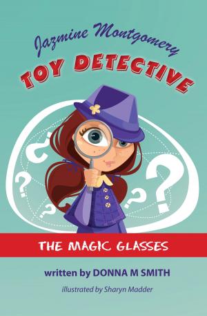 Book cover of Jazmine Montgomery Toy Detective The Magic Glasses