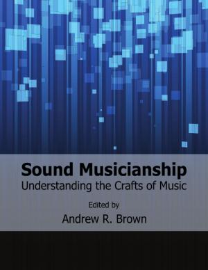 Cover of Sound Musicianship: Understanding the Crafts of Music