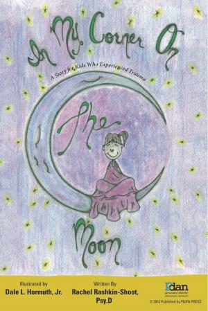 Cover of the book In my Corner on the Moon by Shera Eitel-Casey
