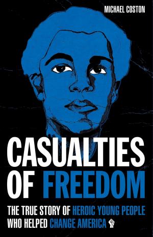 Cover of the book Casualties of Freedom by Lee H. Campbell, Ph.D