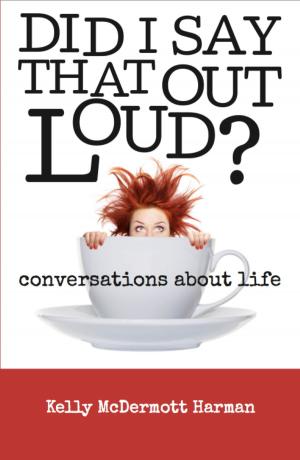 Cover of the book Did I Say That Out Loud?: Conversations About Life by Markus Schmidt