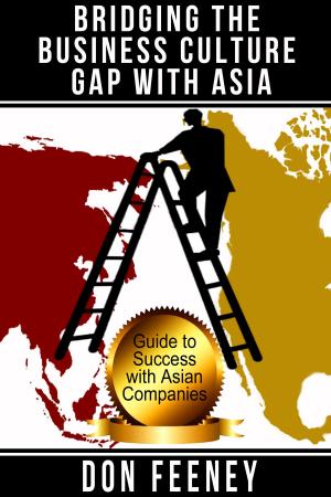 Cover of the book Bridging the Business Culture Gap with Asia by Gary Ross