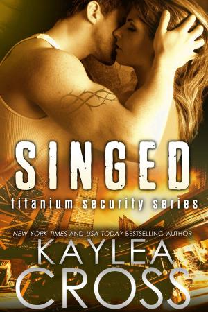 Cover of the book Singed by Kaylea Cross