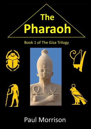 bigCover of the book The Pharaoh: Book 1 of the Giza Trilogy by 