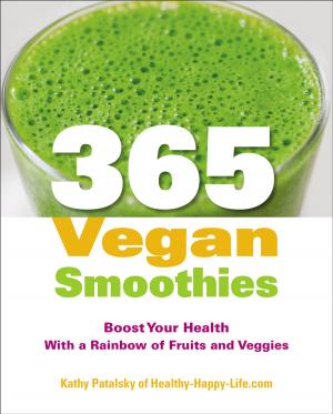 Cover of the book 365 Vegan Smoothies by Lori Bongiorno