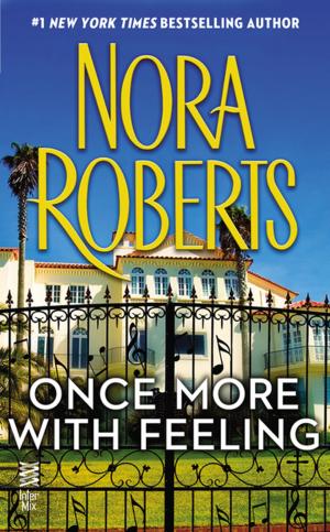 Cover of the book Once More With Feeling by Nora Roberts