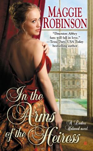 Cover of the book In the Arms of the Heiress by Ryan Michele, Chelsea Camaron