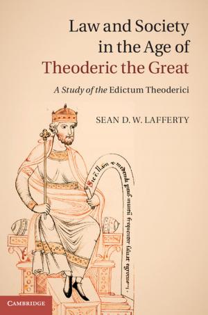 Cover of the book Law and Society in the Age of Theoderic the Great by Professor Stephen Coleman