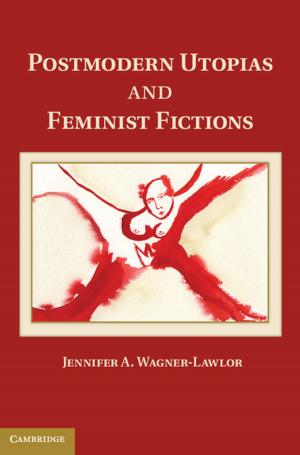 Cover of the book Postmodern Utopias and Feminist Fictions by Rosetta Marantz Cohen