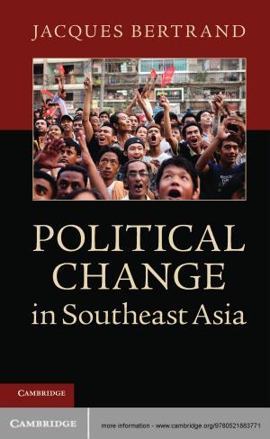 Cover of the book Political Change in Southeast Asia by Elhanan Yakira