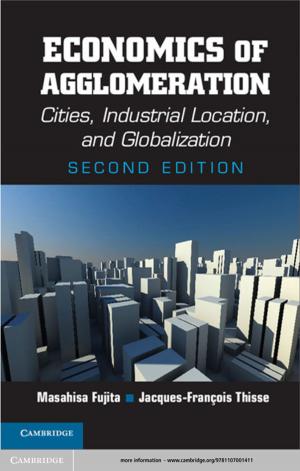 Cover of the book Economics of Agglomeration by Jeroen van van Dongen