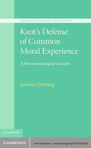 Cover of the book Kant's Defense of Common Moral Experience by Daniel Benoliel