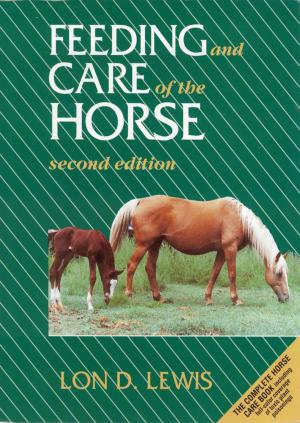 Cover of the book Feeding and Care of the Horse by Yang-Hann Kim, Jung-Woo Choi