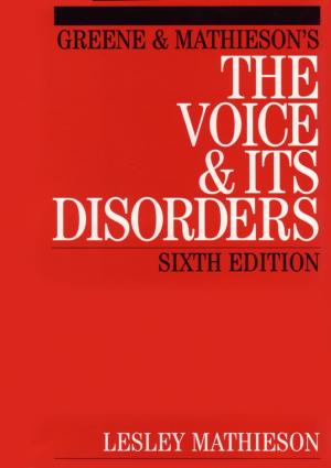 Cover of Greene and Mathieson's the Voice and its Disorders