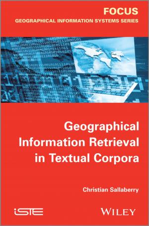Cover of the book Geographical Information Retrieval in Textual Corpora by Vincent Granville