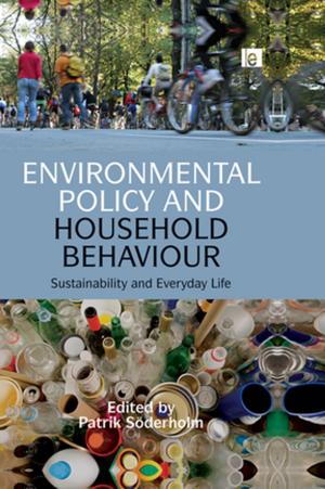 Cover of the book Environmental Policy and Household Behaviour by Kiberley A. Webb, J. Garrett Ralls Jr.