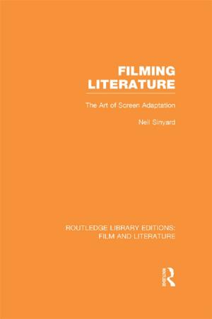 Cover of the book Filming Literature by Ian Shaw
