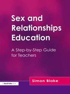 Cover of the book Sex and Relationships Education by Paul C. Adams