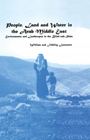 Cover of the book People, Land and Water in the Arab Middle East by Bob Burton