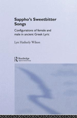 Cover of the book Sappho's Sweetbitter Songs by Ragnar E Lofstedt