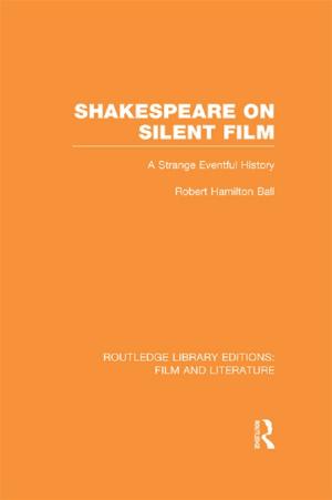Cover of the book Shakespeare on Silent Film by Rosemary Sheehan, Chris Trotter