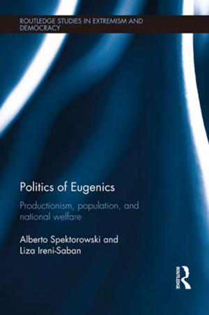 Cover of the book Politics of Eugenics by Sara Delamont, Neil Stephens, Claudio Campos