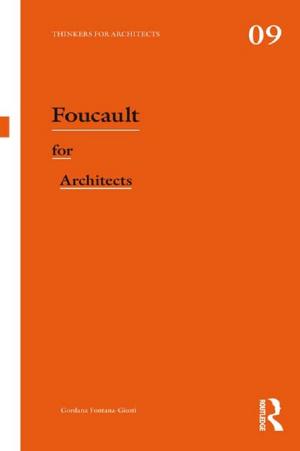 Cover of the book Foucault for Architects by Kelly L. Wester, Heather C. Trepal