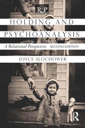 Cover of the book Holding and Psychoanalysis, 2nd edition by Hilary Du Cros, Bob McKercher