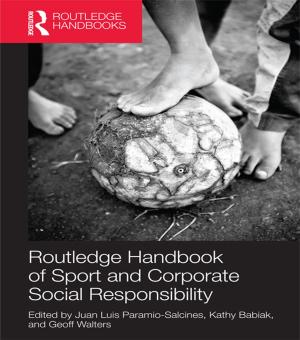 Cover of the book Routledge Handbook of Sport and Corporate Social Responsibility by Steven Cohan, Linda M. Shires