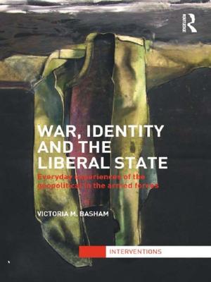 Cover of the book War, Identity and the Liberal State by Anne Kerr